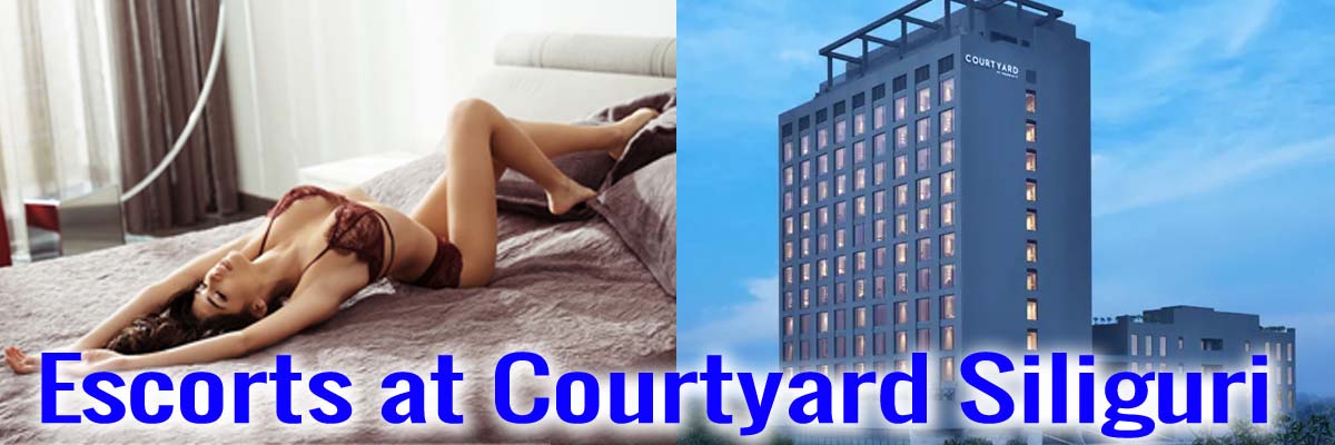 Escorts at Courtyard Siliguri
