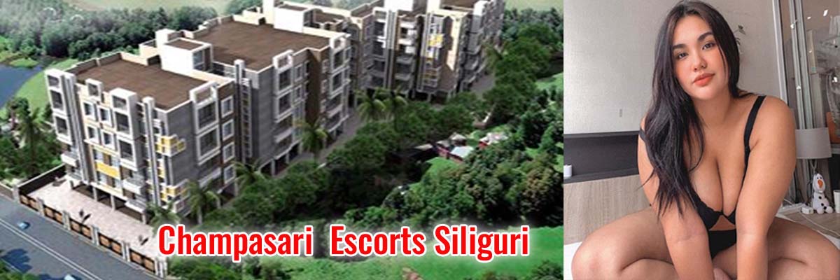 Champasari Escorts Siliguri 