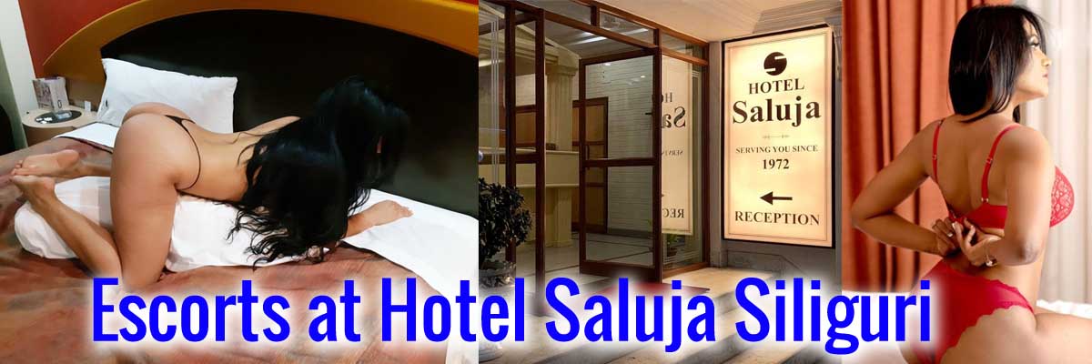 Escorts at Hotel Saluja Siliguri