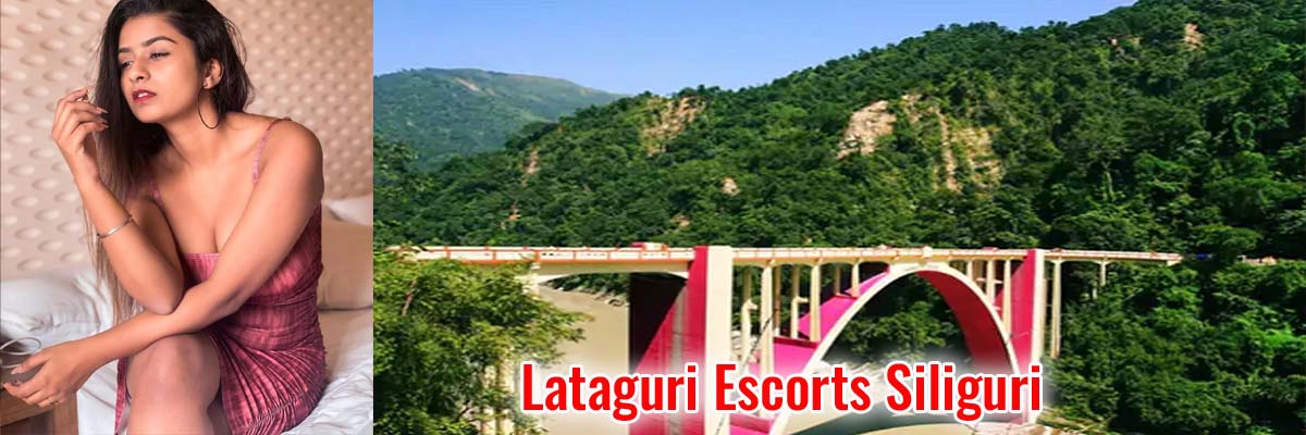 Lataguri Escorts Siliguri