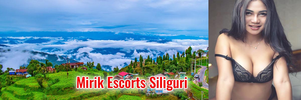 Mirik Escorts Siliguri
