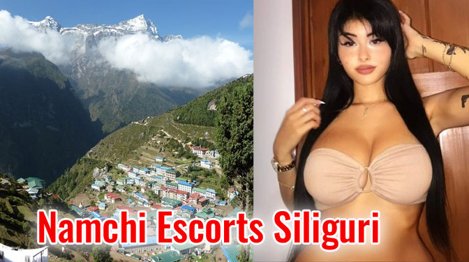 Namchi Escorts Siliguri