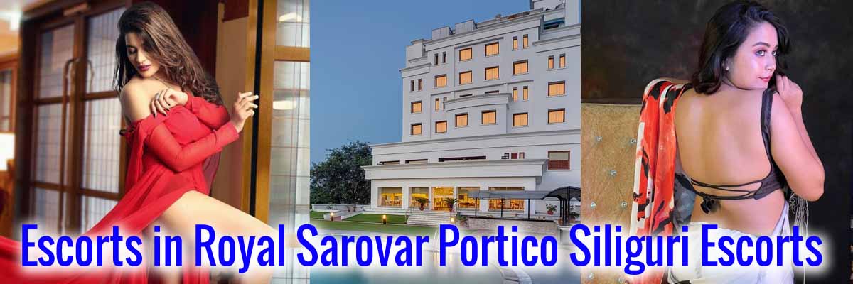 Royal Sarovar Portico Escorts in Siliguri
