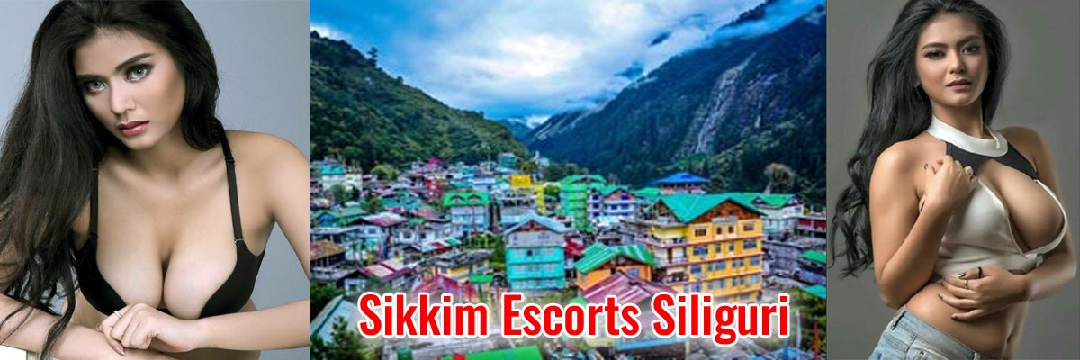 Sikkim Escorts Siliguri