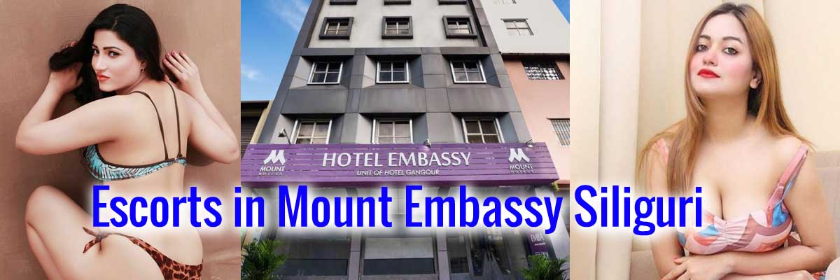 Escorts in Mount Embassy in Siliguri