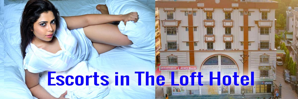 Escorts in The Loft Hotel
