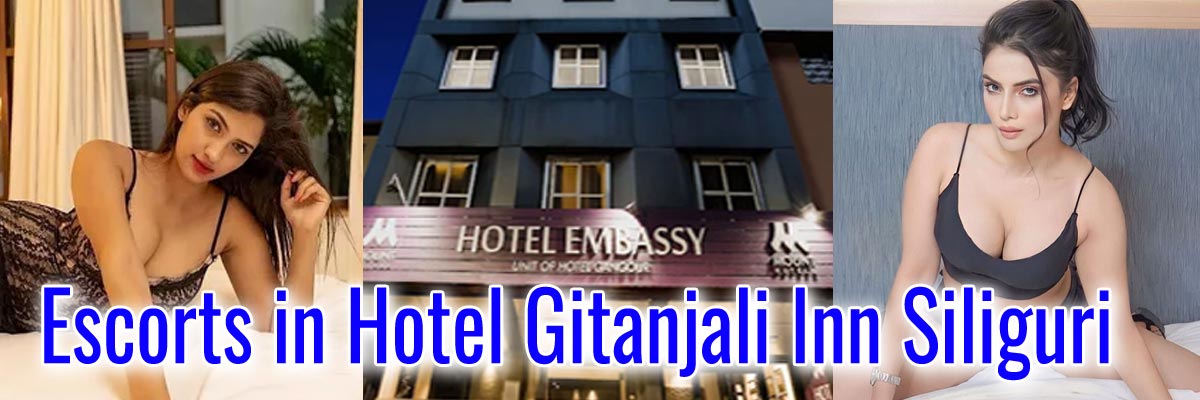 Siliguri Escorts in Hotel Gitanjali Inn
