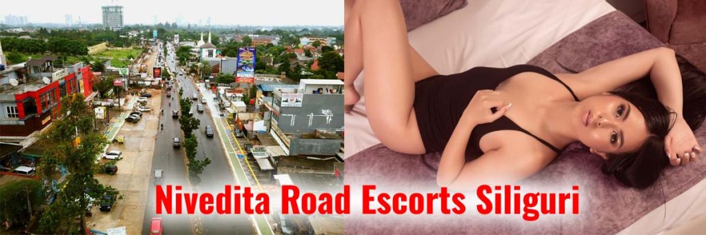 Nivedita Road Escorts Siliguri luxury independent escorts near Nivedita Road location